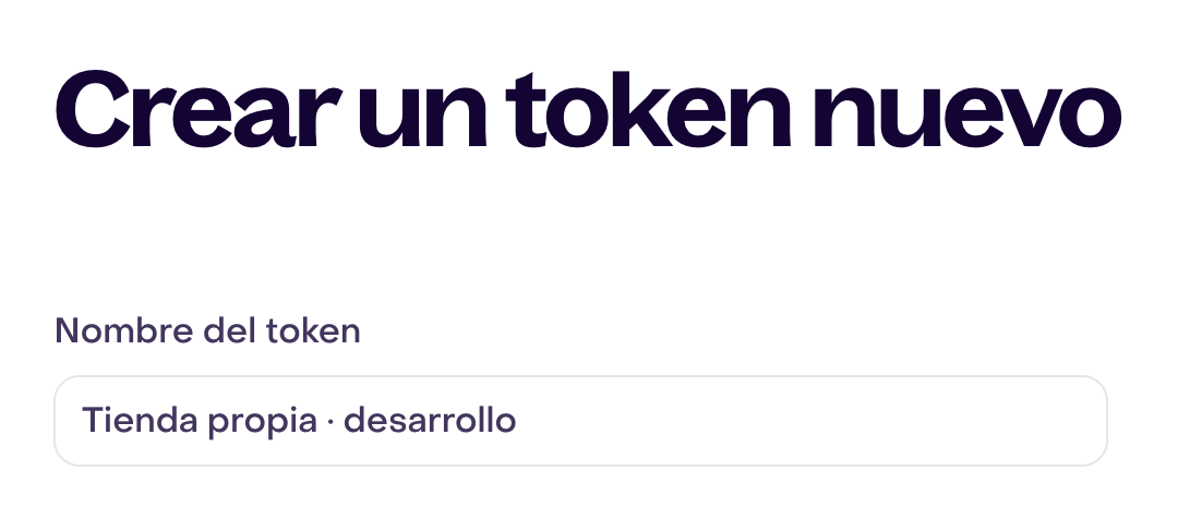 Crear un token nuevo con Nombre del token Tienda propia · desarrollo, en un borrador sin guardar.