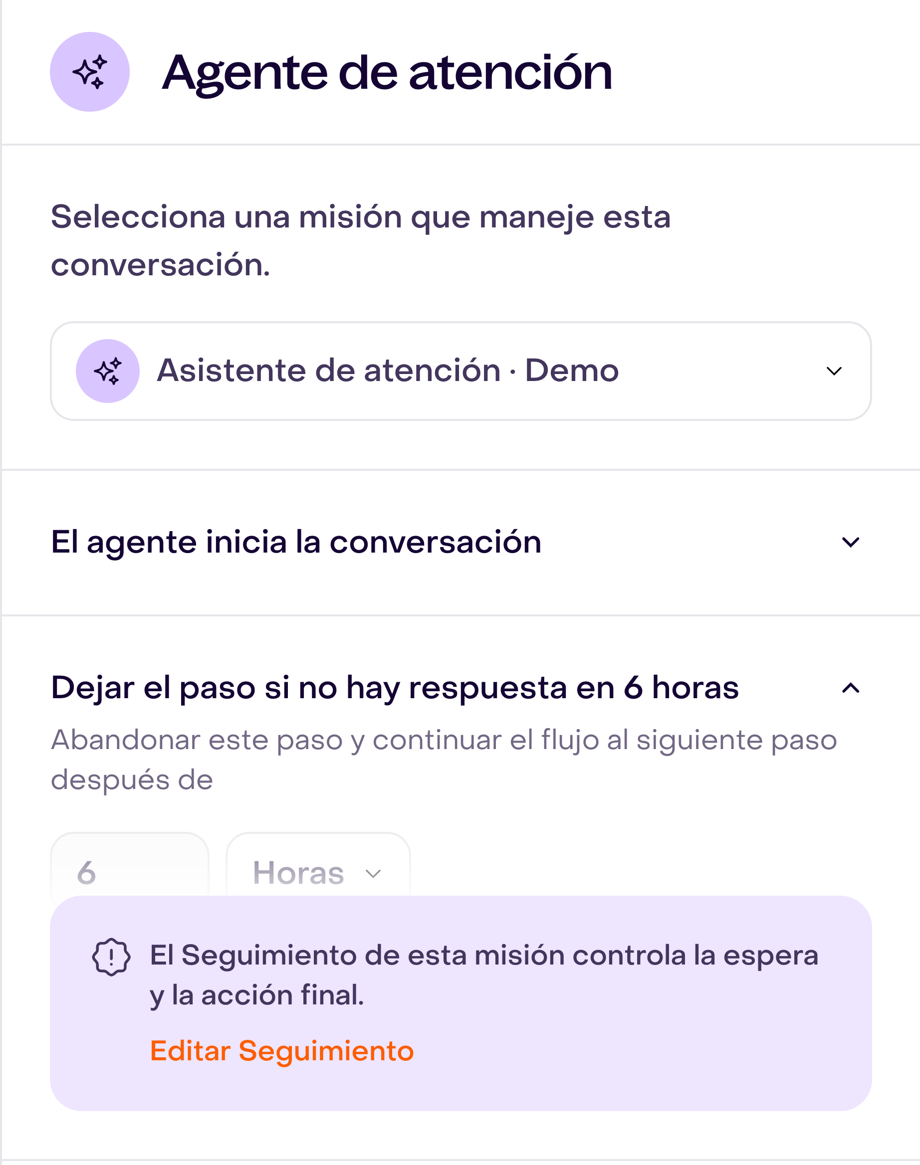 Espera de seis horas deshabilitada en el paso de agente, con el aviso de Seguimiento y el enlace Editar Seguimiento.